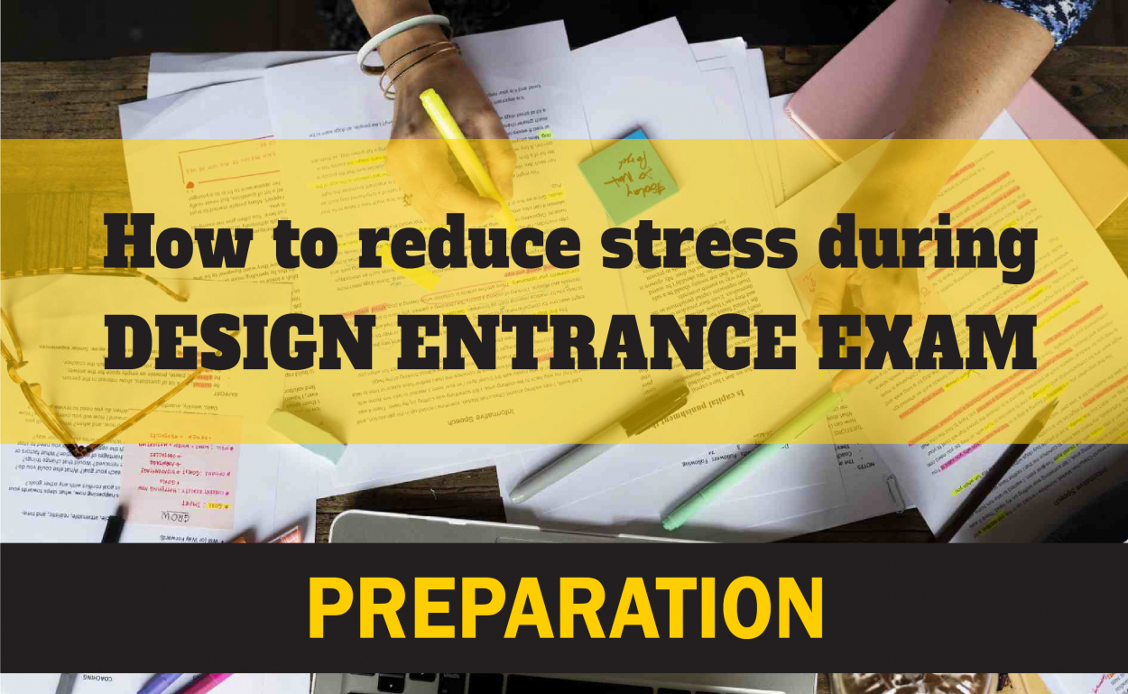 How to Reduce Stress during Design Entrance Exam Preparation